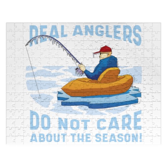 Real fishermen do not care about the season Real f Jigsaw Puzzles