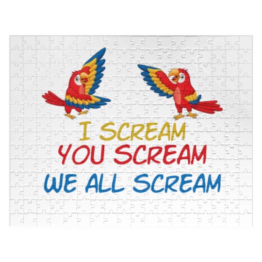 I Scream You Scream All Scream No Reason Jigsaw Puzzles