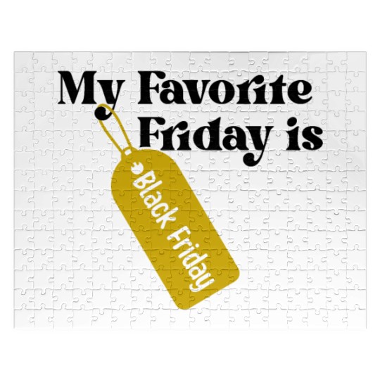 My Favorite Friday is Black Friday Jigsaw Puzzles