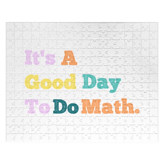 Back To School Its A Good Day To Do Math Teachers Jigsaw Puzzles