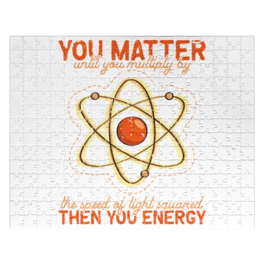 You matter until you multiple yourself times the Jigsaw Puzzles