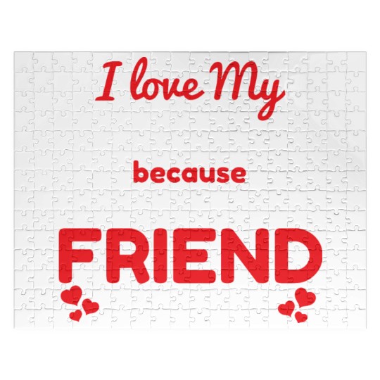 I Love My Wife Because She Is The Best Friend Jigsaw Puzzles