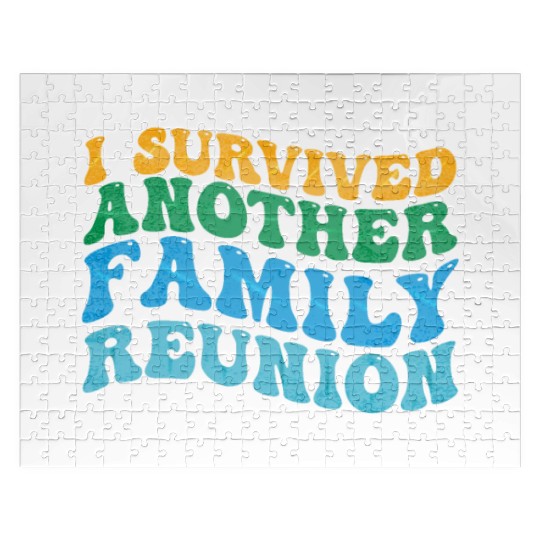 I survived Another Family Reunion Family Gathering Jigsaw Puzzles