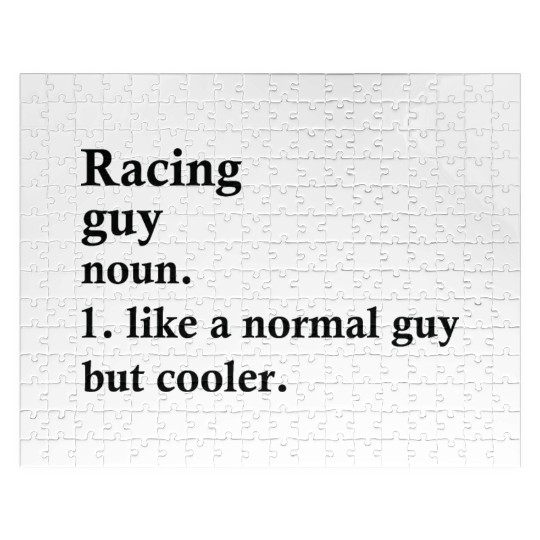 Racing Guy Funny Racer Definition Jigsaw Puzzles