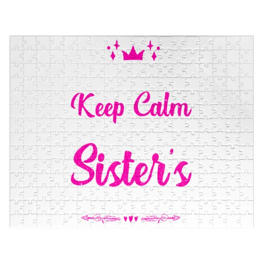 I CAN´T KEEP CALM IT S MY SISTER´S BIRTHDAY Jigsaw Puzzles