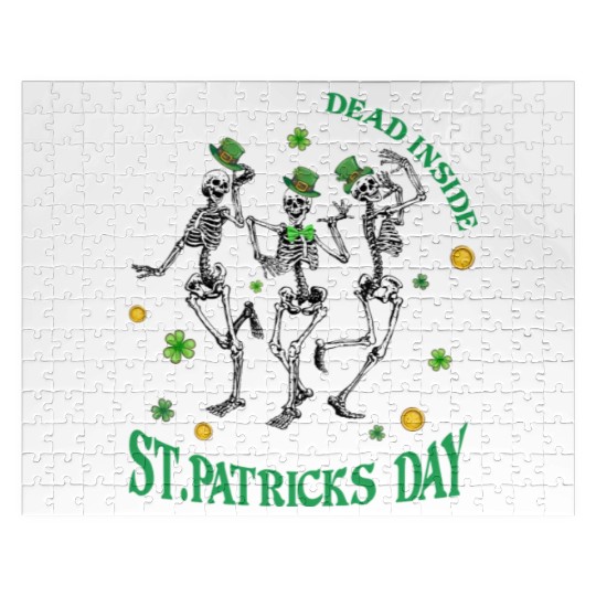When you re dead inside but it's patricks Day Jigsaw Puzzles