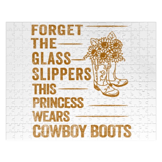 Forget Glass Slippers Princess Wears Cowboy Boots Jigsaw Puzzles