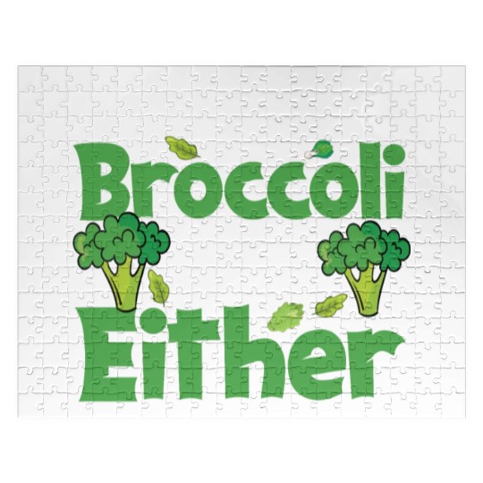 May Be Broccoli Does Not Like You Either Jigsaw Puzzles