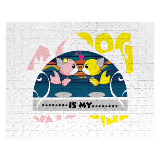 My dog is my Valentine Jigsaw Puzzles