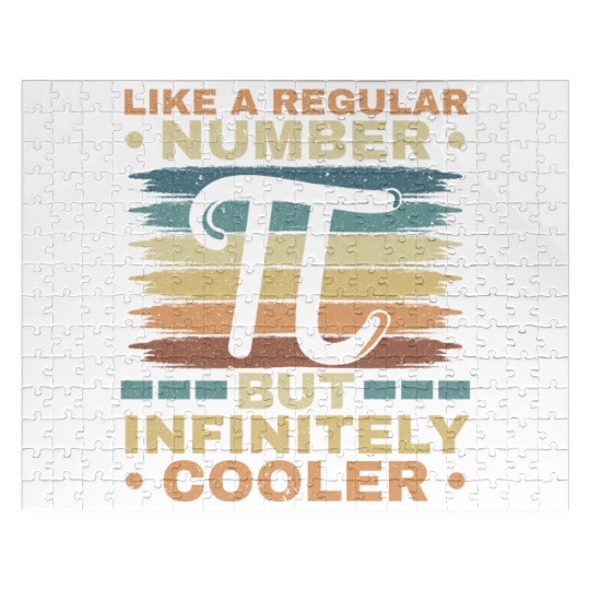Like A Regular Number But Infinitely Cooler Pi Day Jigsaw Puzzles