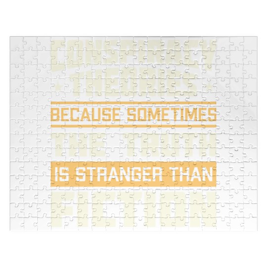 Funny Conspiracy Theories Quote Jigsaw Puzzles