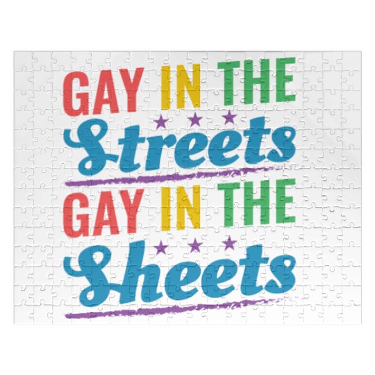 Gay In the Streets Gay In The Sheets Pride Month R Jigsaw Puzzles