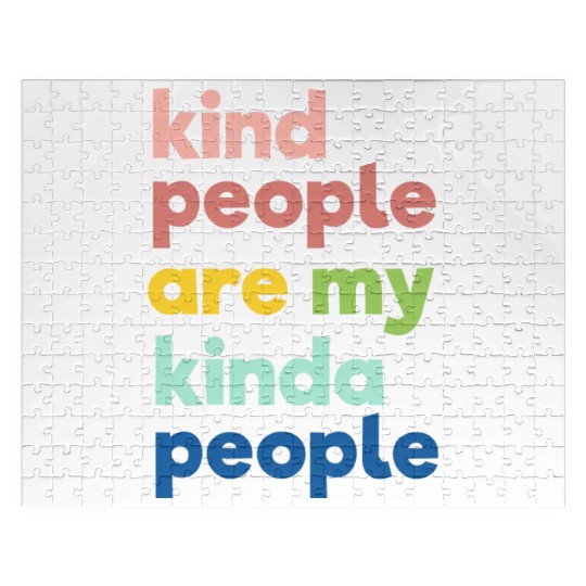 Kindness Jigsaw Puzzles, Kind People Are My Kinda People
