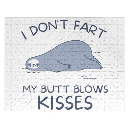 I Don't Fart My Butt Blows Kisses Seal Jigsaw Puzzles