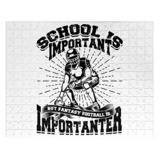 school is important but fantasy football is Jigsaw Puzzles