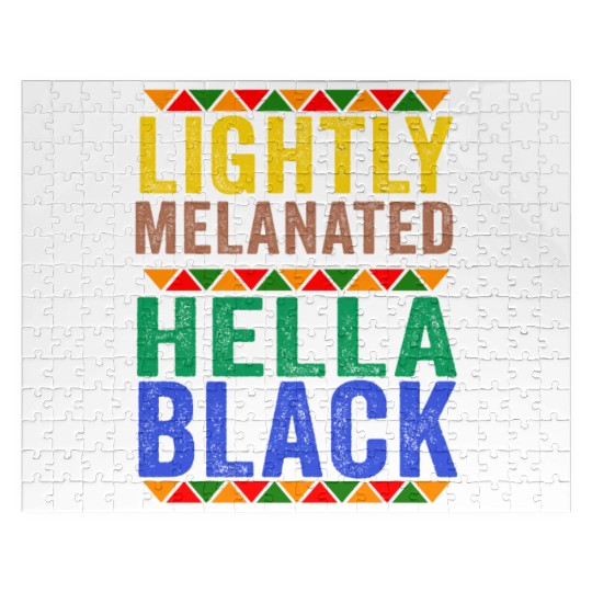 Black History Lightly Melanated Hella Black Pride Jigsaw Puzzles