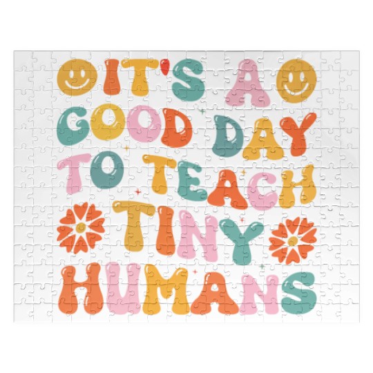 It's A Good Day To Teach Tiny Humans Funny Teacher Jigsaw Puzzles