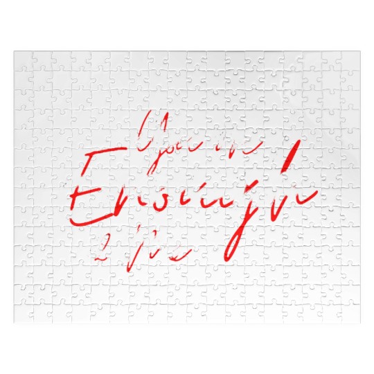 You are enough to me Jigsaw Puzzles