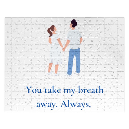 You take my breath away. Always. Jigsaw Puzzles