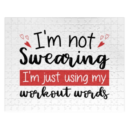 I m not swearing I m just using my workout word Jigsaw Puzzles