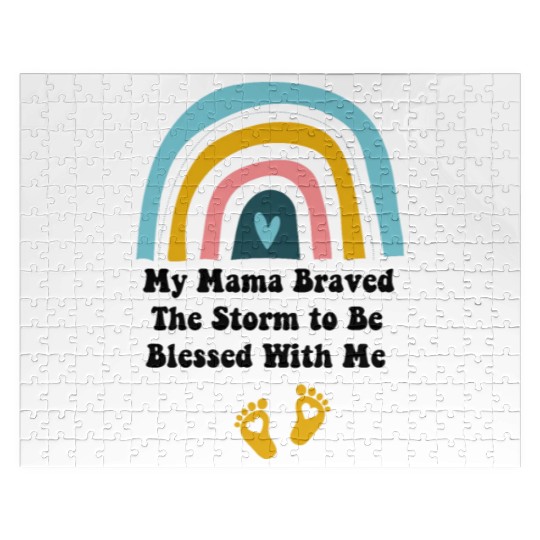 My Mama Braved The Storm to Be Blessed With Me Jigsaw Puzzles