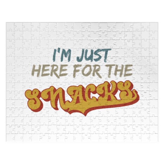 I m Just Here For The Snacks For Snack Lover Jigsaw Puzzles