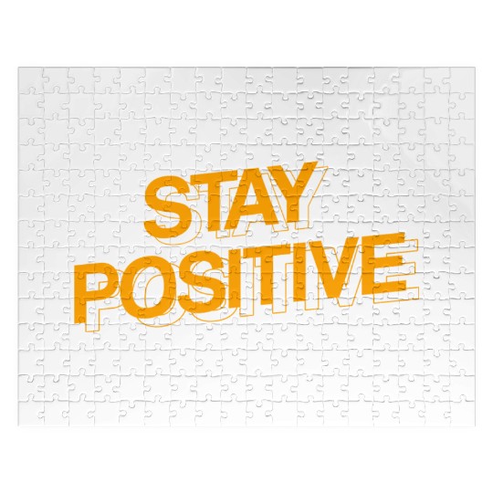 STAY POSITIVE Jigsaw Puzzles