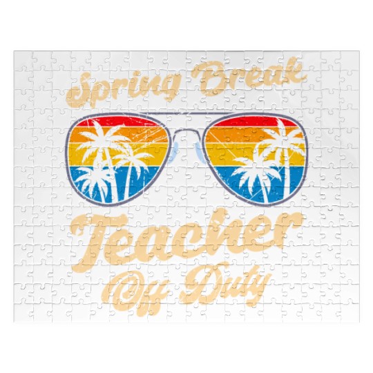 Spring break teacher off duty vacation teacher Jigsaw Puzzles