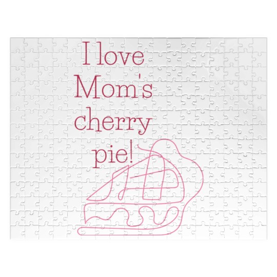 I love Mom s cherry pie Jigsaw Puzzles
