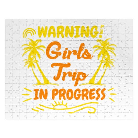 Attention girls trip in progress Spring Break Jigsaw Puzzles