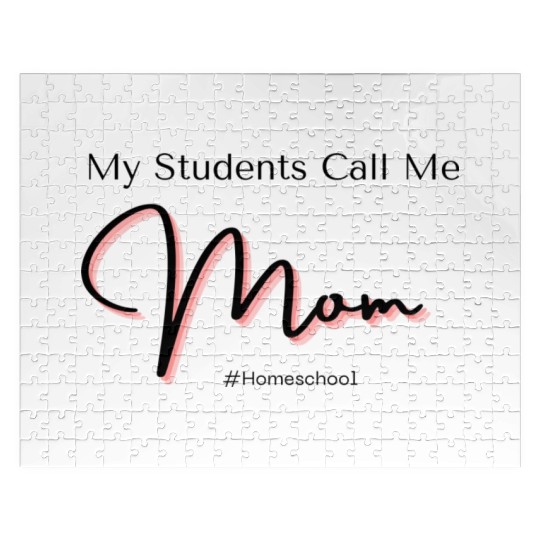 My Students Call Me Mom Homeschool Jigsaw Puzzles