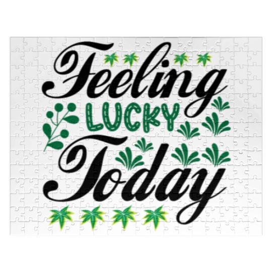 feeling lucky today Jigsaw Puzzles