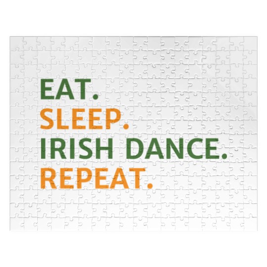 Eat Sleep Irish Dance Repeat St Patty's Day St Pad Jigsaw Puzzles