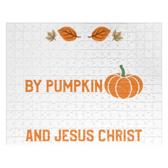 Powered By Pumpkin Spice And Jes... Jigsaw Puzzles
