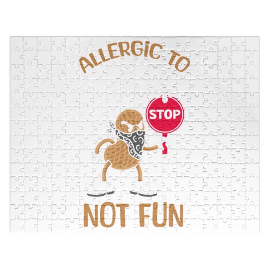 Allergic To Peanuts Not Fun Peanut Allergic Jigsaw Puzzles