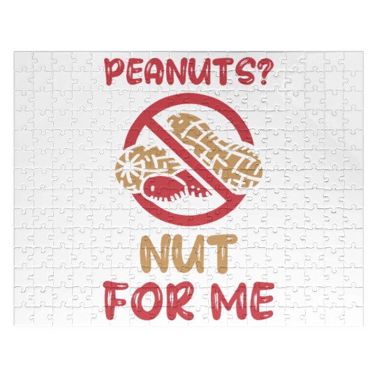 Peanuts? Not For Me Peanut Allergic Peanut Allergy Jigsaw Puzzles