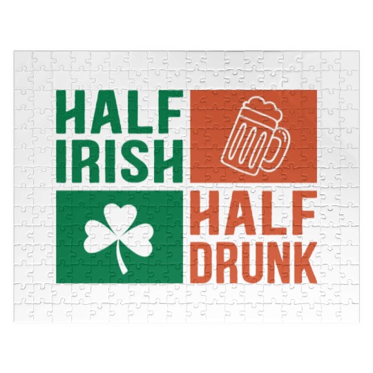 Half Irish Half Drunk Jigsaw Puzzles