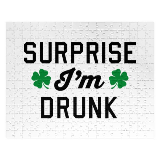 Surprise I'm Drunk St Patricks Day Jigsaw Puzzles