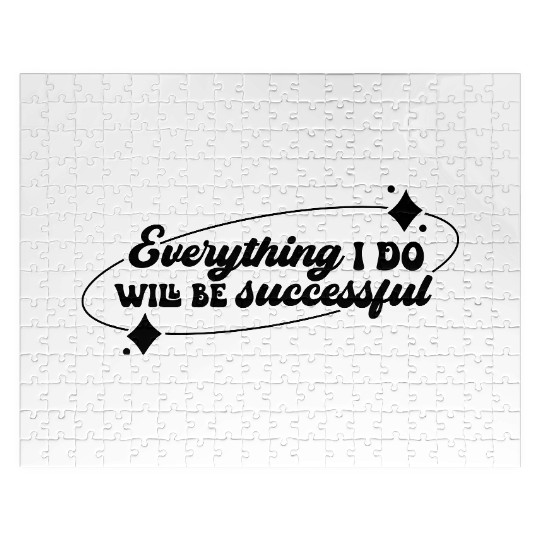 Everything I Do, Success Affirmation Quote Jigsaw Puzzles