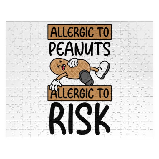 Allergic To Peanuts Allergic To Risk Peanut Jigsaw Puzzles