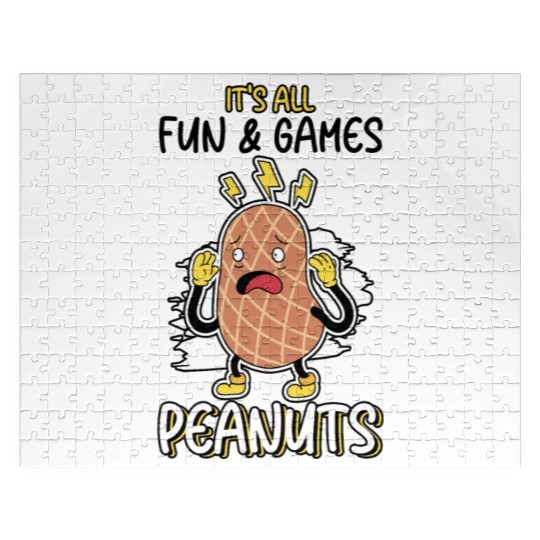 It's All Fun And Games Until I See Peanuts Peanut Jigsaw Puzzles