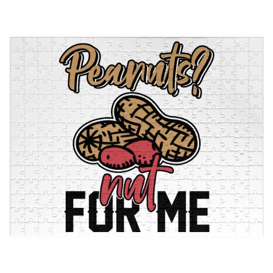 Peanuts? Not For Me Peanut Allergic Peanut Allergy Jigsaw Puzzles