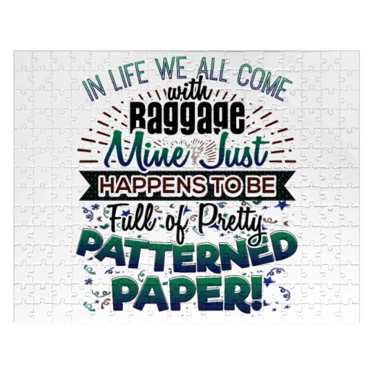 Scrapbooker Life Has Baggage Mine Patterned Paper Jigsaw Puzzles