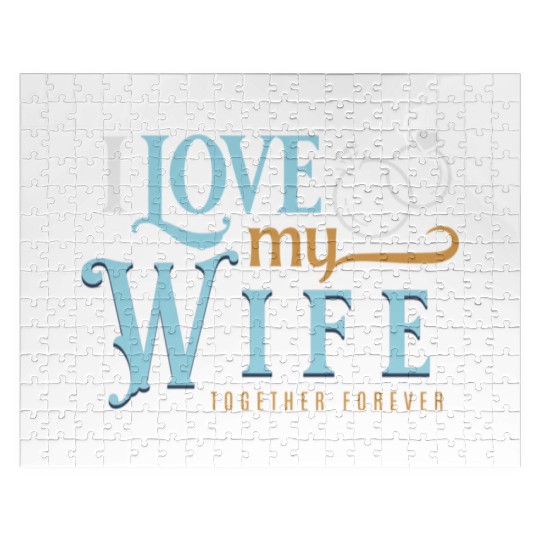 I Love My Wife, wedding, marriage, bride, groom Jigsaw Puzzles