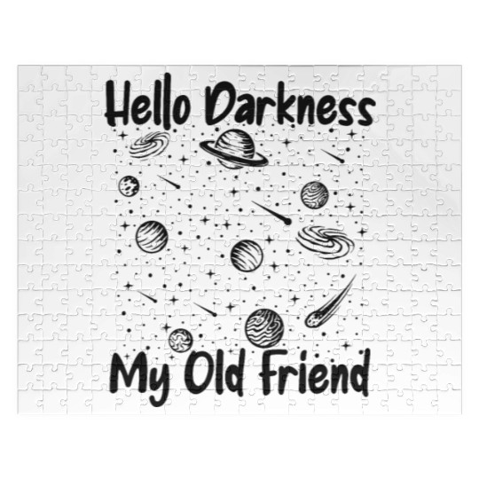 Hello Darkness My Old Friend Astrophysicist Jigsaw Puzzles
