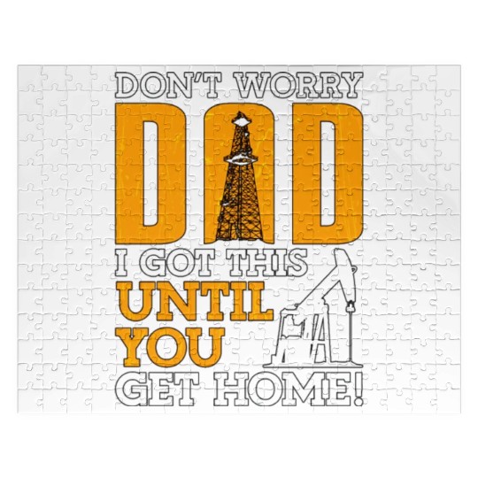 Oilfield Worker Don t Worry Dad Jigsaw Puzzles