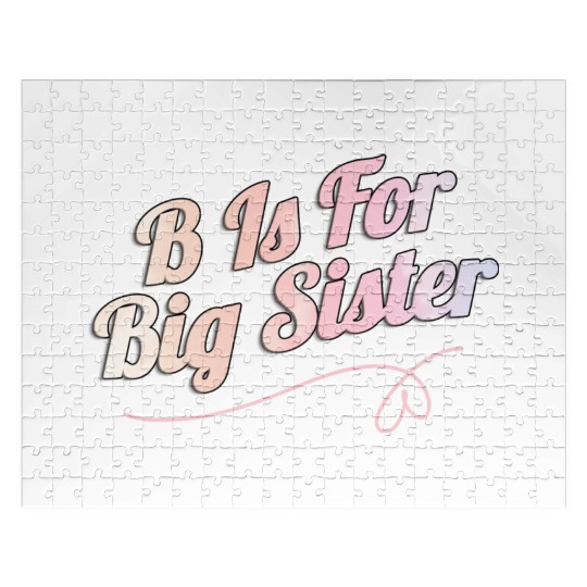 B Is For Big Sister Jigsaw Puzzles