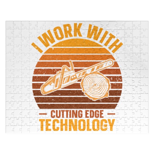 I Work With Cutting Edge Technology Woodworker Jigsaw Puzzles