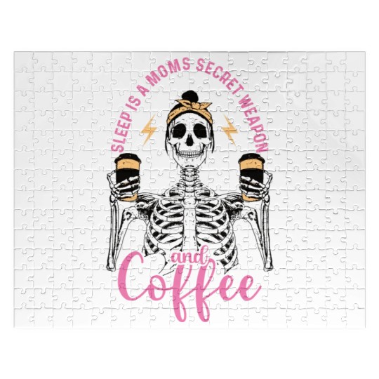 Skeleton Drink Tired Mom needs Coffee Jigsaw Puzzles