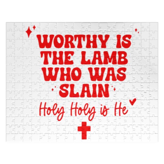 Worthy Is The Lamb Who Was Slain Holy-Holy Is He Jigsaw Puzzles